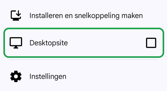 Het menu van Chrome, met Desktopsite en een leeg vakje
